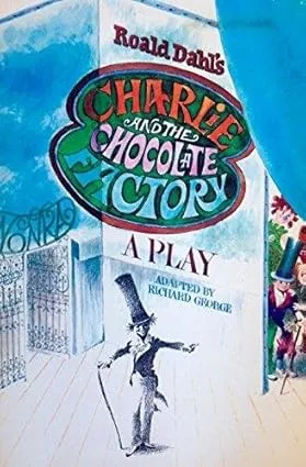 Roald Dahl's Charlie and the Chocolate Factory